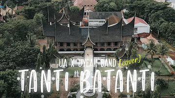 UA x UYEAH Band - TANTI BATANTI (COVER) #MinangEDM