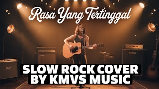 Download Lagu Rasa Yang Tertinggal - D'paspor | Slow Rock Version Cover By KMVs MUSIC MP3