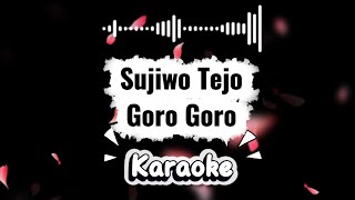 Goro Goro - Karaoke - Sujiwo Tejo