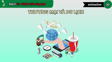Thương mại và du lịch - Địa lí 12 - Bài 22 - Chân trời sáng tạo - vninfographic