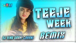 Teeje Week 💔 Dj Remix ! Jordan Sandhu 😢💔Sad Hit Song Remix ! Dj King Garhi Chhani 🍁