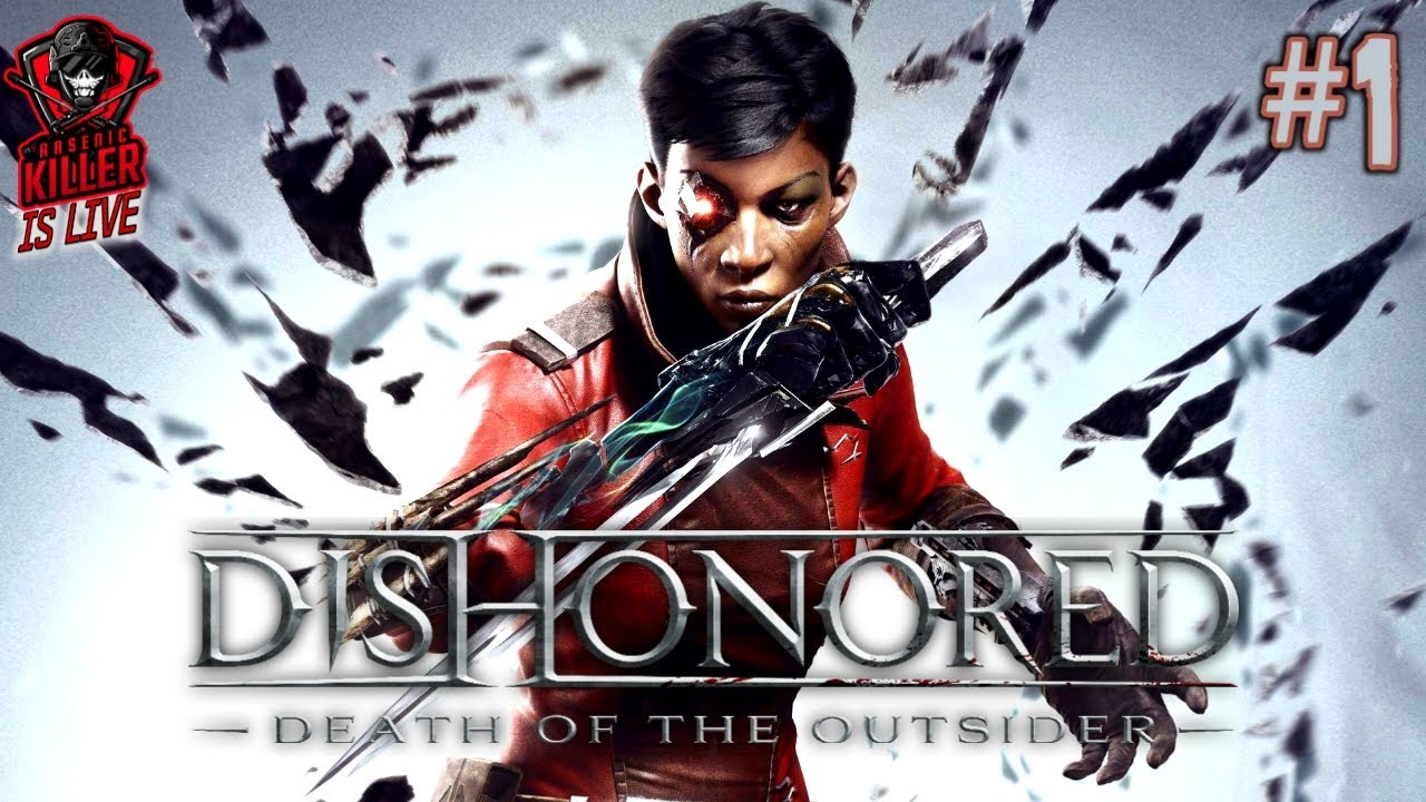 Let's Play Dishonored: Death of the Outsider | Day 1 | Tamil |