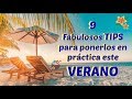 🌊 9 Fabulosos Tips para ponerlos en práctica este verano🌴☀️🌊