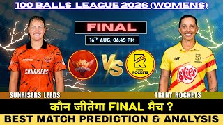100B Womens Finals | Trent Rocket vs Sunrisers Leeds Final Match Prediction | SRL vs TR Match Winner screenshot 2