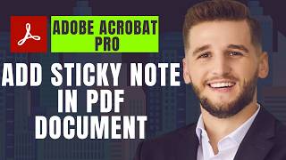 How to Add Sticky Note in PDF Document by Using Adobe Acrobat Pro