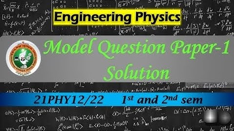 1st and 2nd sem VTU engineering physics P1 model question paper solution physics