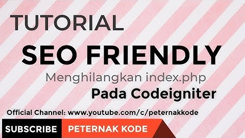 🤖 SEO Friendly Codeigniter (Remove index.php)