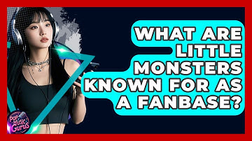 What Are Little Monsters Known For As A Fanbase? - Pop Music Gurus
