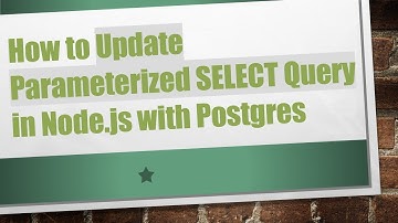 How to Update Parameterized SELECT Query in Node.js with Postgres