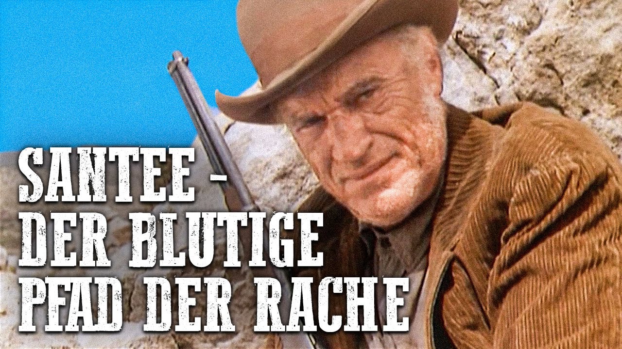 Santee - Der blutige Pfad der Rache | Westernfilm