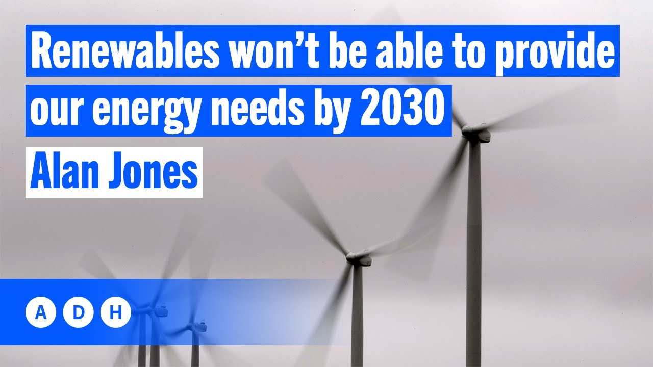 ⁣Renewables won’t be able to provide our energy needs by 2030 | Alan Jones