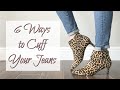 6 WAYS TO CUFF  YOUR JEANS | FOLDING JEAN STYLING TIPS