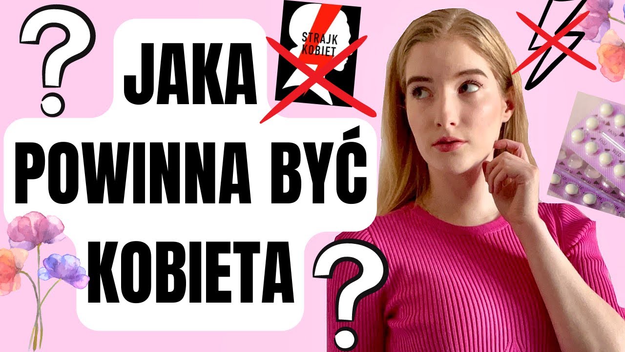 CO SIĘ STAŁO Z KOBIETAMI? zagubienie kobiecości, strajki kobiet, babo-dziad, antykoncepcja