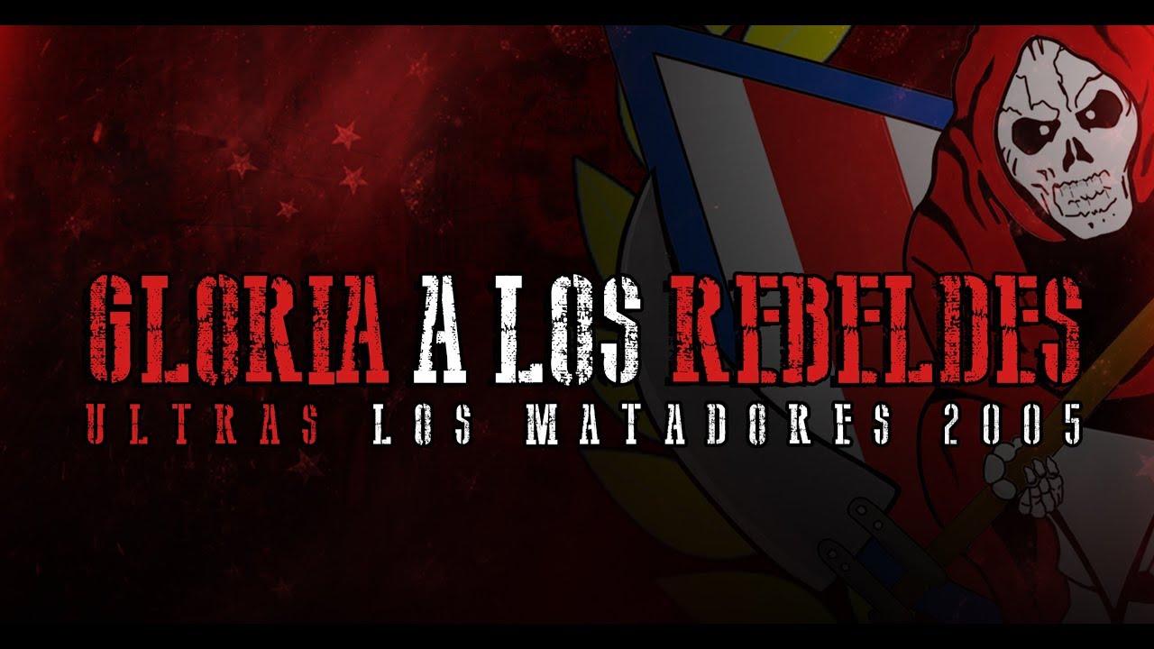 Gloria a Los Rebeldes - ULTRAS LOS MATADORES 2005