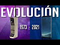 La increible Evolucion de los celulares A través del tiempo(1973 - 2021)