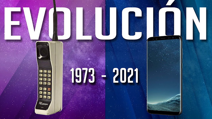 La increible Evolucion de los celulares A través del tiempo(1973 - 2021)