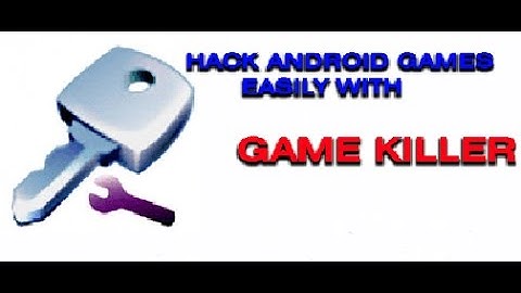 how to hack any game with game killer | SG games of world)