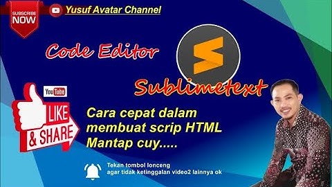 Code Editor HTML (bahasa Markup) keren menggunakan Sublime Text