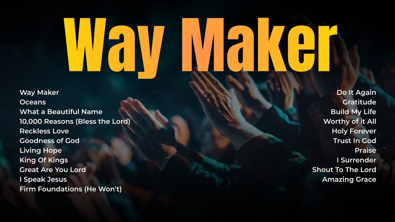 ⁣“Way Maker” Worship Songs | 2 Hours of Powerful Christian Praise From Everlift & Worship Now
