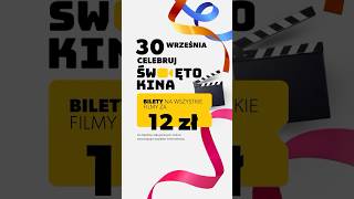 Już 30 września - bilety na wszystkie filmy po 12 zł* w ramach ŚWIĘTA KINA! #ŚwiętoKin #taniebilety
