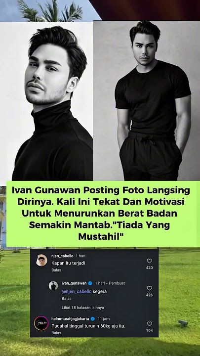 Ivan Gunawan Mantab Untuk Program Penurunan Berat Badan. Sebagai Motivasinya, Post Foto Body Goals