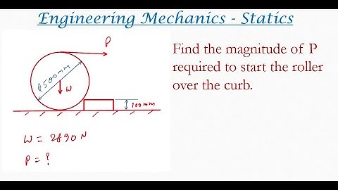 Engineering mechanics| Solved problem on roller with obstacle| statics problems - 014
