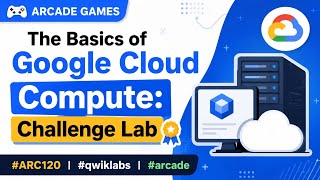 The Basics of Google Cloud Compute: Challenge Lab || #ARC120 #qwiklabs #arcade