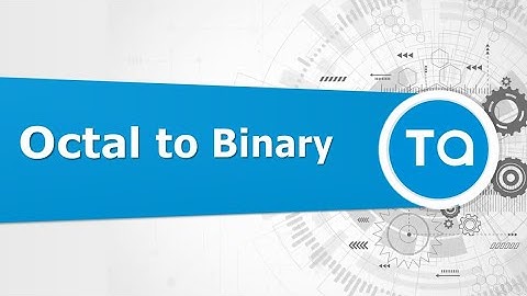 অধ্যায় ৩ঃ অক্টাল থেকে বাইনারি রূপান্তর  | Chapter 3: Octal to Binary conversion  [HSC]