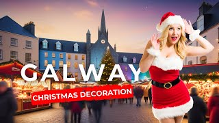 GALWAY, MOST BEAUTIFUL CHRISTMAS DECORATION OF IRELAND