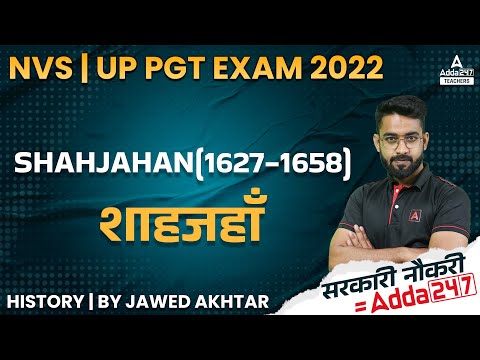 NVS/UP PGT 2022 | UP PGT History Classes | Shahjahan (1627-1658) | By Jawed Akhtar
