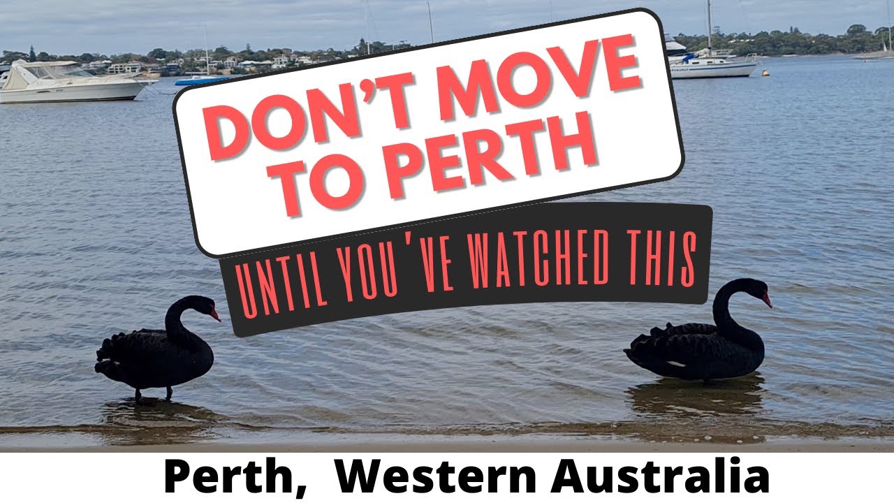 DON’T MOVE Here UNTIL You’ve Watched This Perth, Western Australia