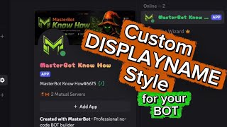 How to customize your Discord bot | Custom displayname style in MasterBot