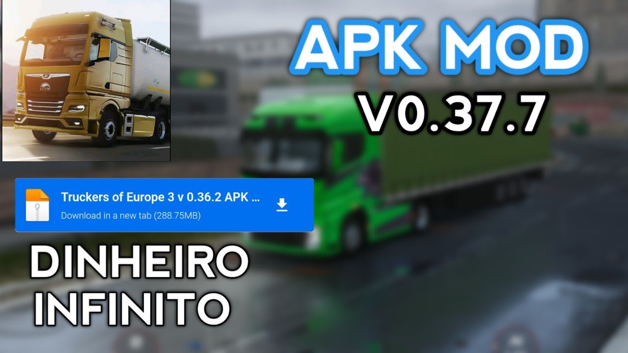 TRUCKERS OF EUROPE 3 APK MOD DINHEIRO INFINITO v0.37.7 ATUALIZADO 2023 