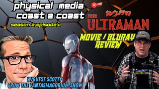 Shin Ultraman Bluray Fixed! \u0026 Movie Review W/Guest Scotty From The Fantasmagorium Show (S02E11)