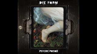 DIE FORM - Psychic Poison (Official Video)