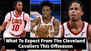 What To Expect From The Cleveland Cavaliers This Offseason