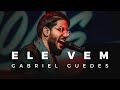 Gabriel Guedes - Ele Vem (Drive in)