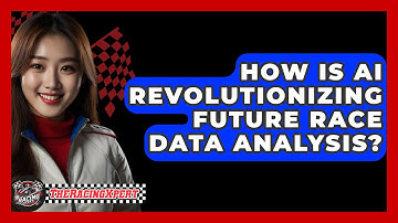 How Is AI Revolutionizing Future Race Data Analysis? - The Racing Xpert