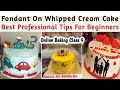 Online Baking Class 9 - How to Apply Fondant On Whipped Cream - kesy lagaen fondant toppers