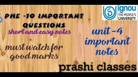phe -10 important questions unit -4 important notes from previous year question papers
