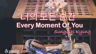 너의 모든 순간 (every moment of you) sung shi kyung (with hangul lyrics and eng sub) ost man from the star