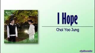 Choi Yoo Jung (Weki Meki) - I hope (Dare to Love Me OST Part 2) [Rom|Eng Lyric]