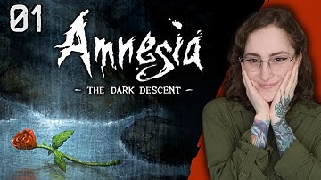 The Descent Begins ✦ Amnesia: The Dark Descent [01]