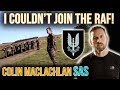 SAS Legend FAILS To Rejoin Special Air Service ... And RAF! | Colin Maclachlan Special Forces