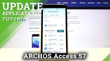 How to Update Apps in ARCHOS Access 57 – Get Newest App Version