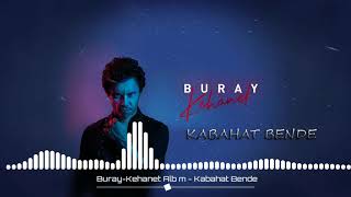 Buray - Kabahat Bende - Kehanet (YeniAlbüm)