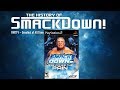 The History of SmackDown! Part V - Greatest of All Time.