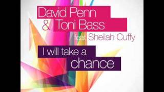 David Penn, Toni Bass Feat. Sheilah Cuffy - I Will Take A Chance (Peter Brown & Etienne Ozborne Rmx)