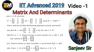 IIT Advance & JEE Main question paper solutions ,Matrices & Determinants Year 2019 (Video -1)