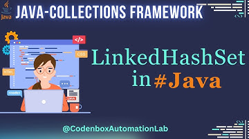 Java Collections Framework-Part 7: LinkedHashSet in Java |Difference between HashSet & LinkedHashSet
